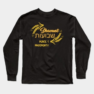 Shavuot Peace & Prosperity Jewish Celebration Hebrew Happy Shavuot Long Sleeve T-Shirt